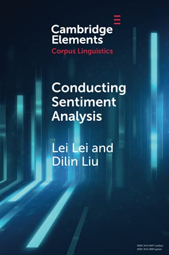 Conducting Sentiment Analysis (Elements in Corpus Linguistics) von Cambridge University Press